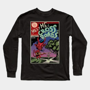 Meet Me At the Crossroads Long Sleeve T-Shirt